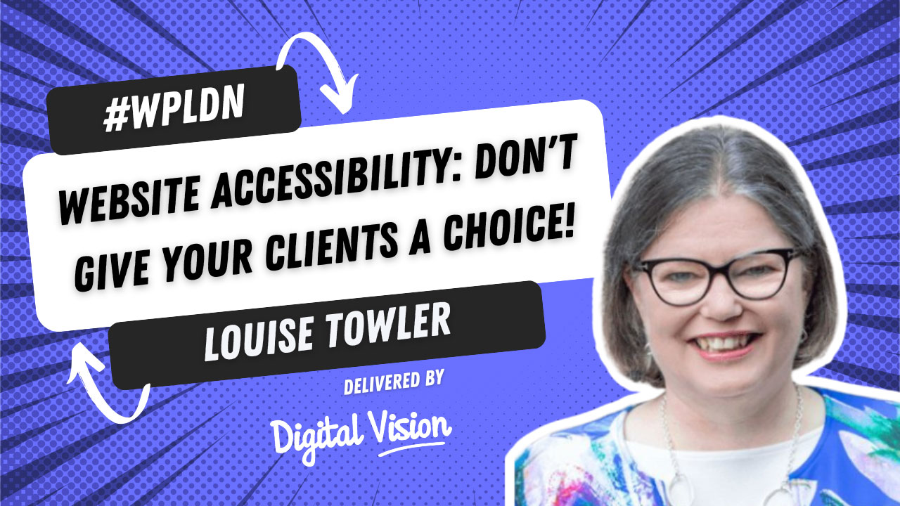 Website accessibility session at #WPLDN graphic with speaker photo.