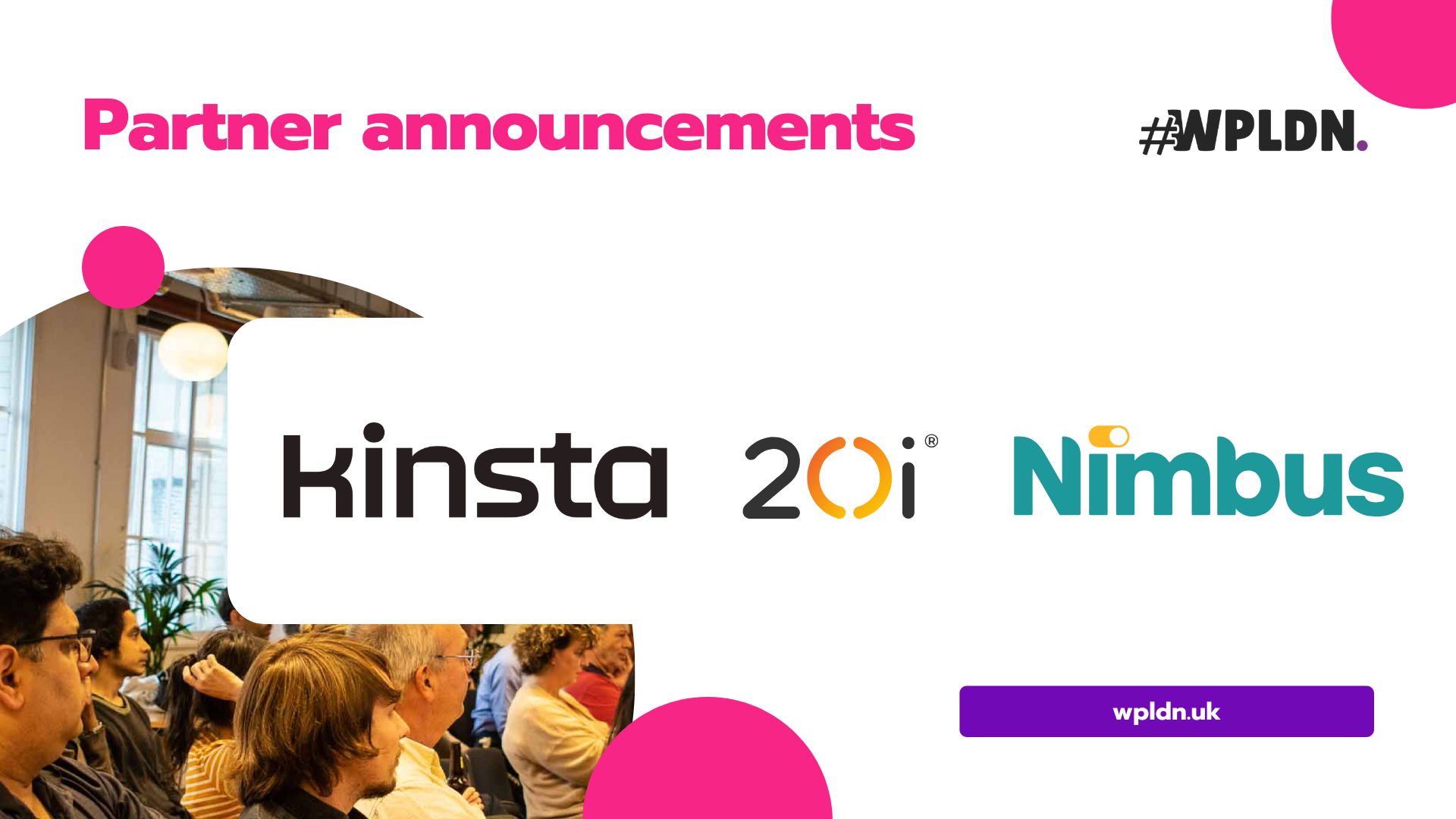 Partner announcements for Kinsta, 20i, Nimbus.